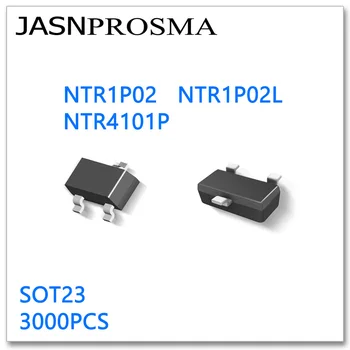 JASNPROSMA NTR1P02 NTR1P02L NTR4101P SOT23 3000 шт. P-канал 20 В Высокое качество Сделано в Китае NTR