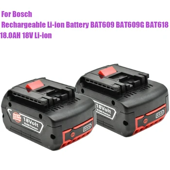 Для электроинструментов Bosch 18000mAh Аккумуляторная батарея со светодиодной литий-ионной заменой BAT609, BAT609G, BAT618, BAT618G, BAT614