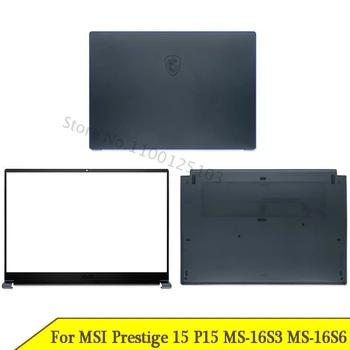 Новый Нижний чехол Для ноутбука MSI Prestige 15 P15 MS-16S3 MS-16S6 с ЖК-дисплеем, Задняя крышка, Верхний Чехол, Передняя панель, Петли, A, B, D, Крышка Синего цвета